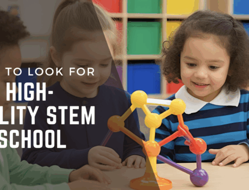 What to Look for in a High-Quality STEM Preschool